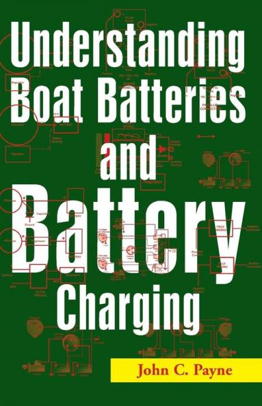 Understanding Boat Batteries and Battery Charging