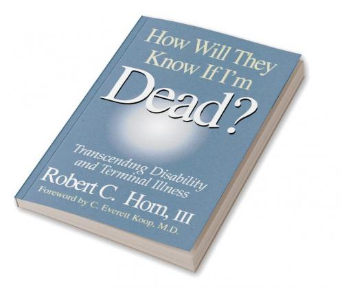 How Will They Know If I'm Dead?
