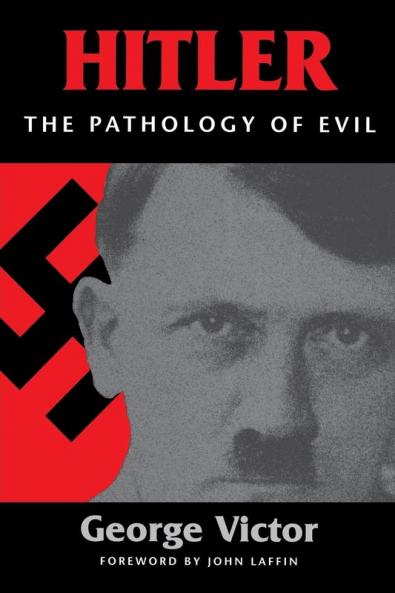 Hitler: The Pathology of Evil (Potomac's Paperback Classics)