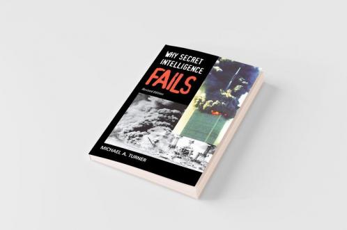 Why Secret Intelligence Fails