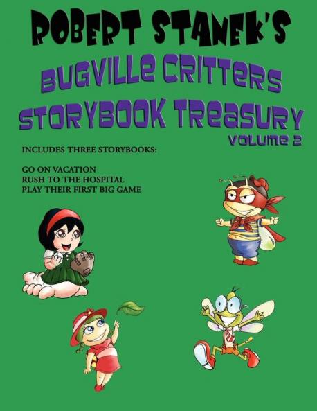 Robert Stanek's Bugville Critters Storybook Treasury Volume 2: 02