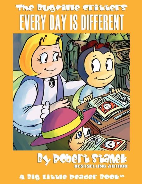 Every Day Is Different: Lass Ladybug's Adventures: 22 (Bugville Critters)