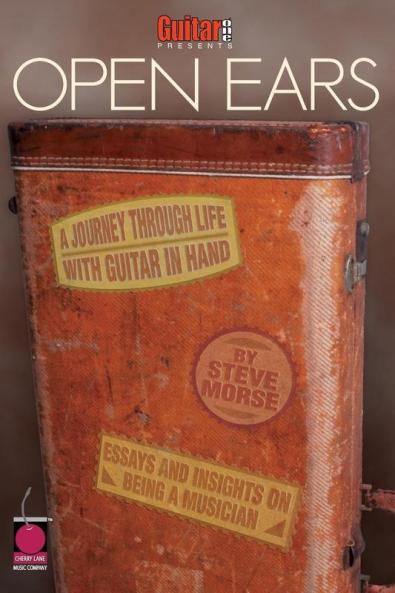Guitar One Presents Open Ears: A Journey Through Life with Guitar in Hand