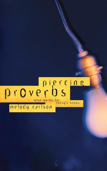 Piercing Proverbs