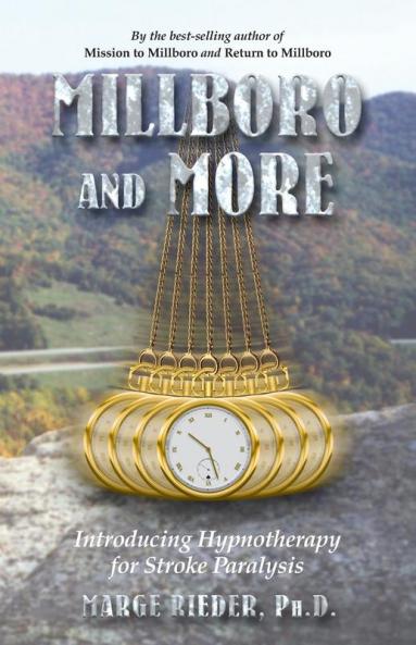 Millboro and More: Introducing Hypnotherapy for Stroke Paralysis