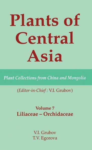Plants of Central Asia - Plant Collection from China and Mongolia Vol. 7