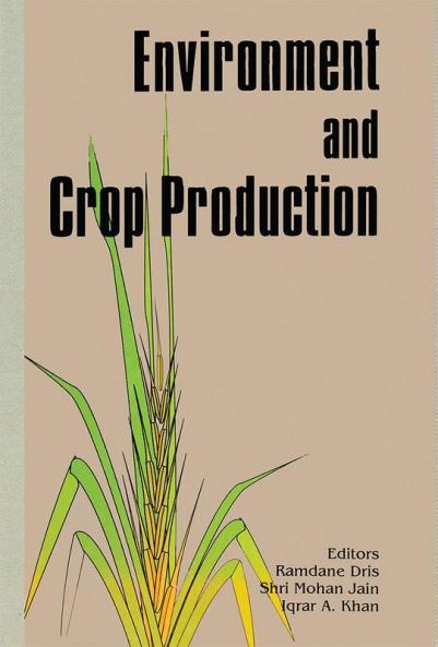 Influence of Environment on Crop Production Growth and Disease