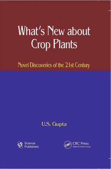 WHAT'S NEW ABOUT CROP PLANTS