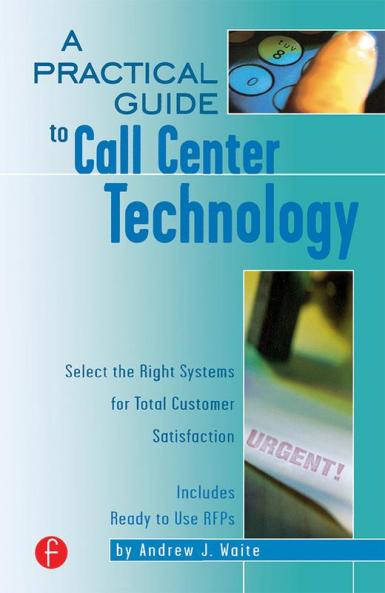 Practical Guide to Call Center Technology