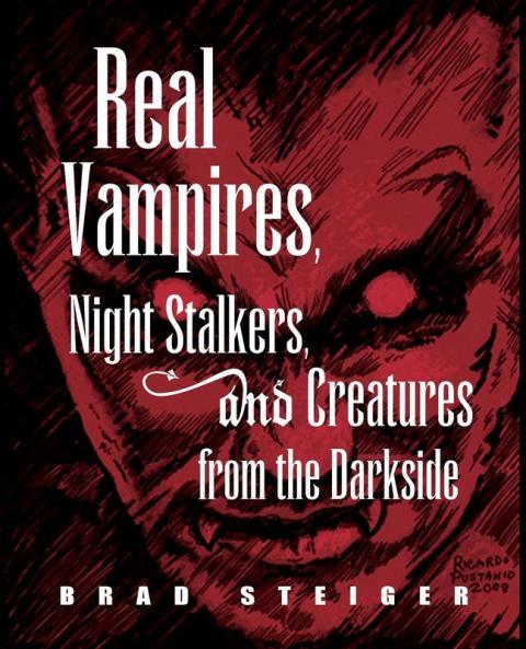 Real Vampires Night Stalkers and Creatures from the Darkside