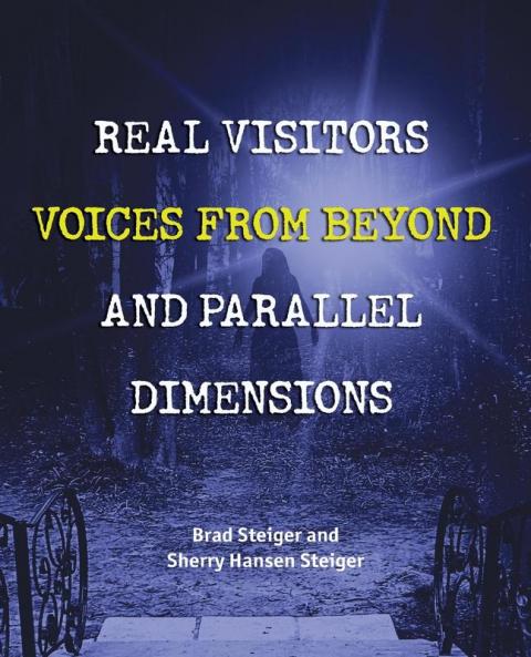 Real Visitors Voices from Beyond and Parallel Dimensions