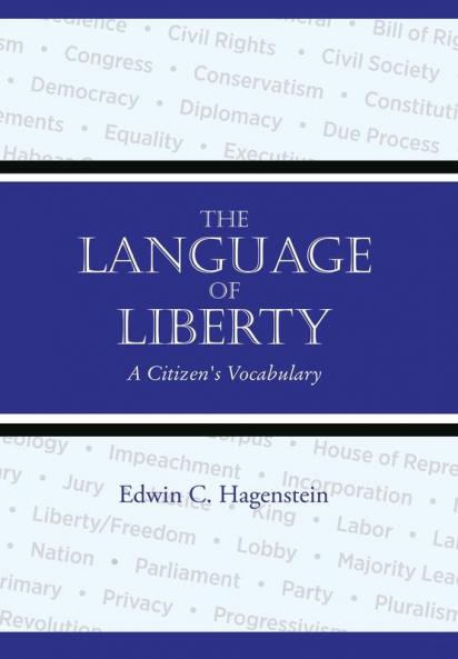 The Language of Liberty: A Citizen's Vocabulary
