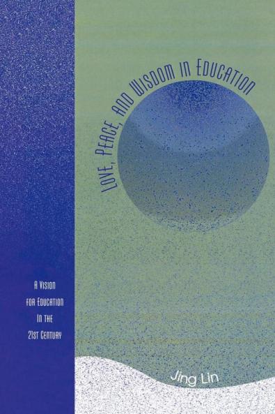 Love Peace and Wisdom in Education