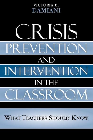 Crisis Prevention and Intervention in the Classroom