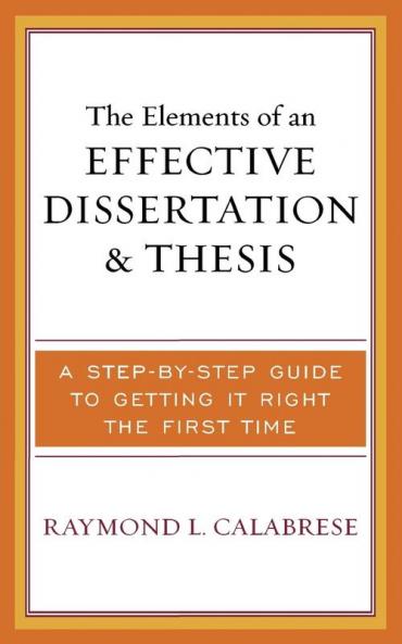 Elements of an Effective Dissertation and Thesis