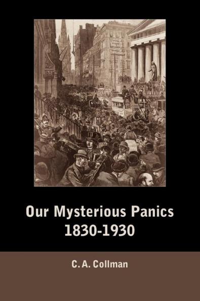 Our Mysterious Panics 1830-1930