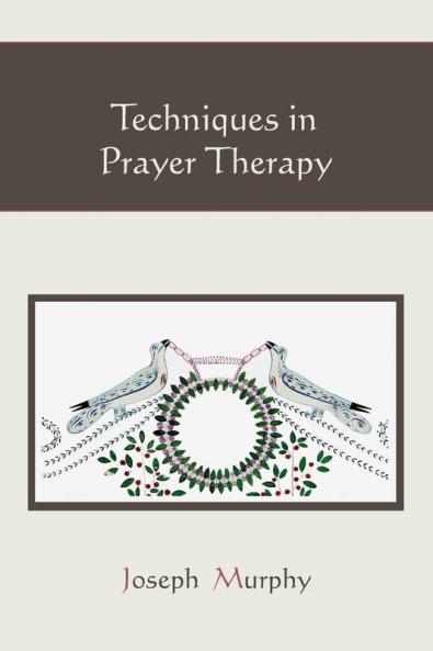 Techniques in Prayer Therapy