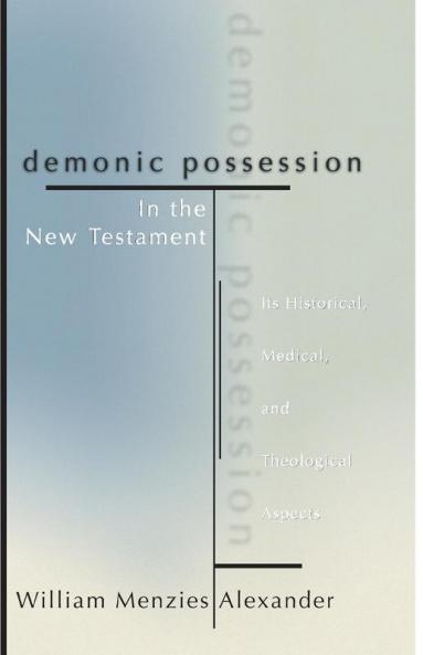 Demonic Possession in the New Testament