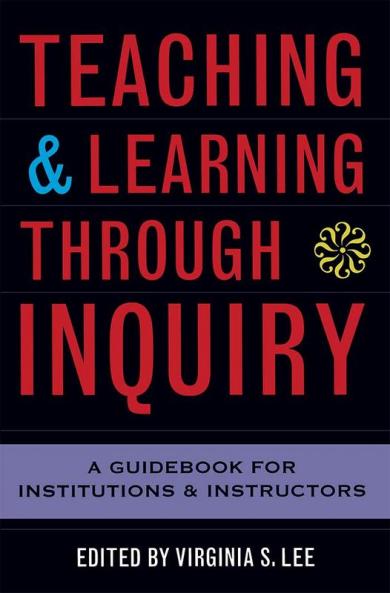 Teaching and Learning Through Inquiry