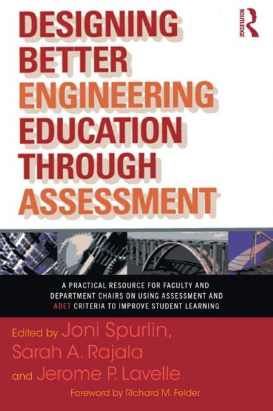 Designing Better Engineering Education Through Assessment