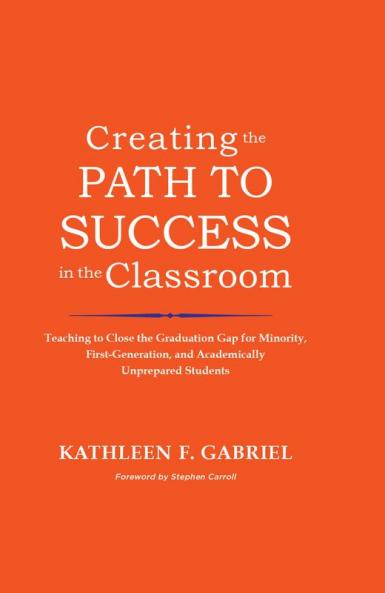 Creating the Path to Success in the Classroom