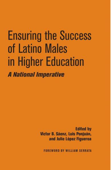 Ensuring the Success of Latino Males in Higher Education