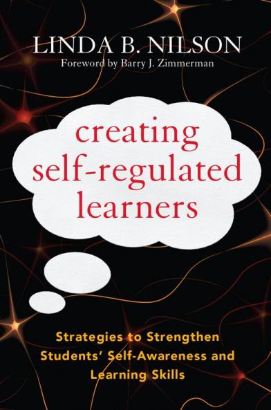 Creating Self-Regulated Learners