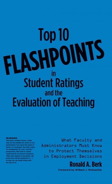 Top 10 Flashpoints in Student Ratings and the Evaluation of Teaching
