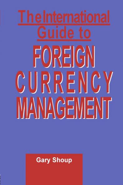 International Guide to Foreign Currency Management
