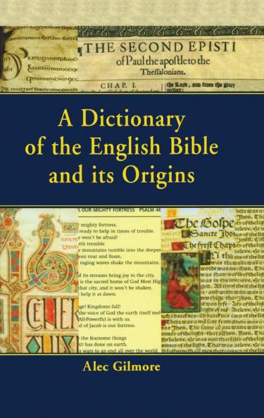 Dictionary of the English Bible and its Origins