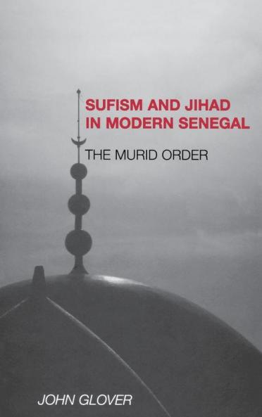 Sufism and Jihad in Modern Senegal