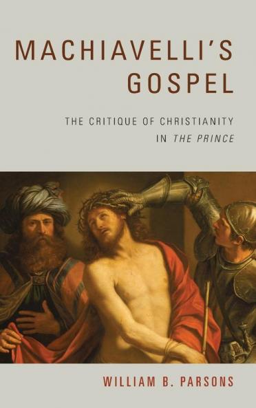 Machiavelli's Gospel