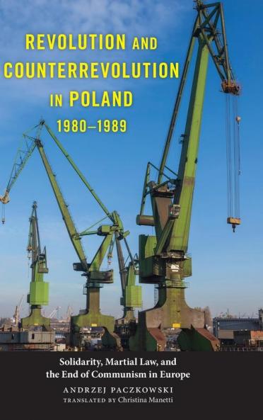 Revolution and Counterrevolution in Poland 1980-1989