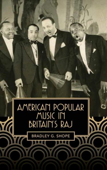 American Popular Music in Britain's Raj