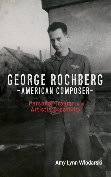 George Rochberg American Composer