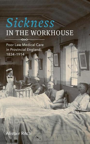 Sickness in the Workhouse