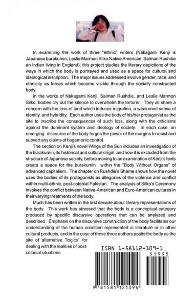 Marginal Voice Marginal Body: The Treatment of the Human Body in the Works of Nakagami Kenji Leslie Marmon Silko and Salman Rushdie