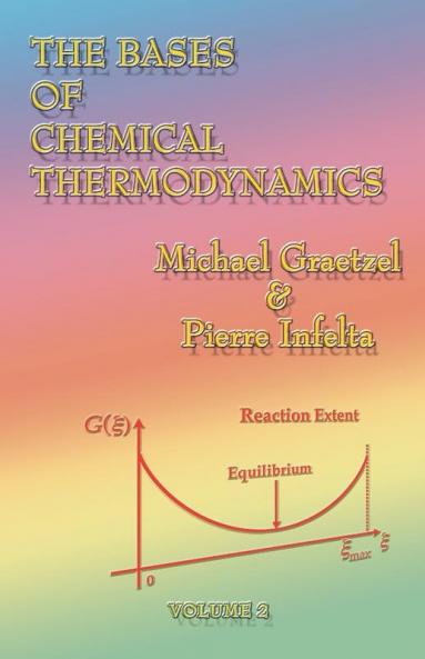 The Bases of Chemical Thermodynamics: 2