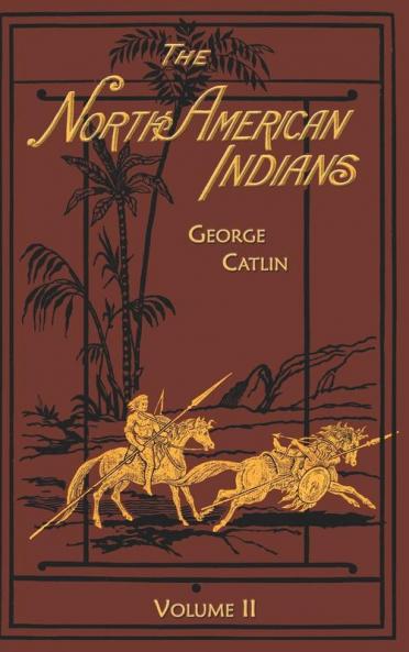 The North American Indians: Volume 2: v.2