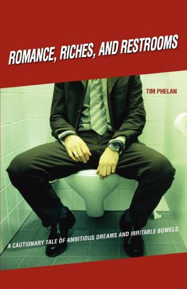 Romance Riches and Restrooms