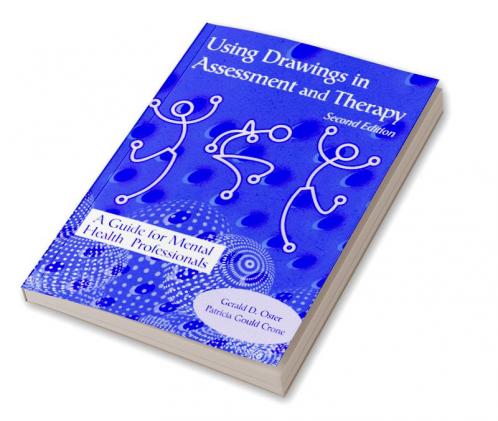 Using Drawings in Assessment and Therapy