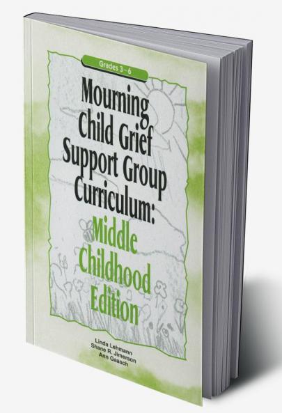 Mourning Child Grief Support Group Curriculum