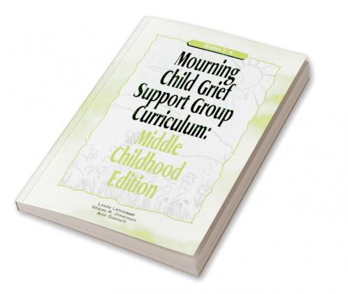Mourning Child Grief Support Group Curriculum