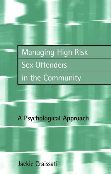 Managing High Risk Sex Offenders in the Community