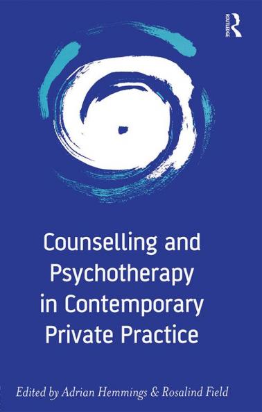 Counselling and Psychotherapy in Contemporary Private Practice