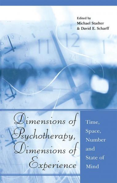 Dimensions of Psychotherapy Dimensions of Experience