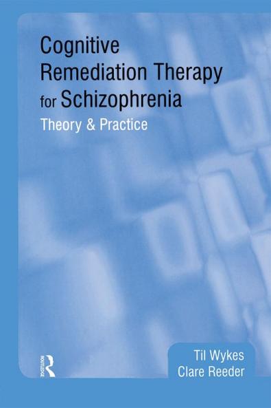 Cognitive Remediation Therapy for Schizophrenia