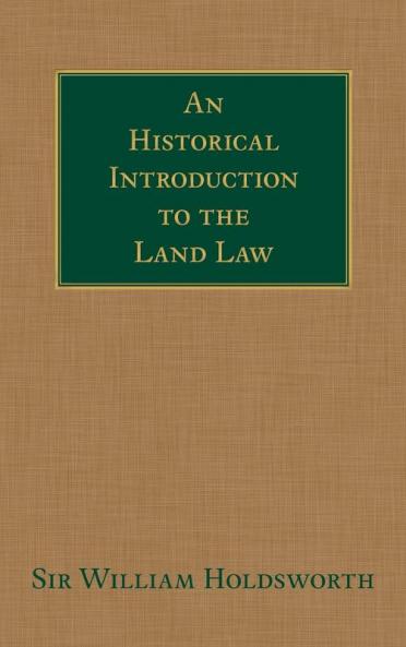 An Historical Introduction to the Land Law