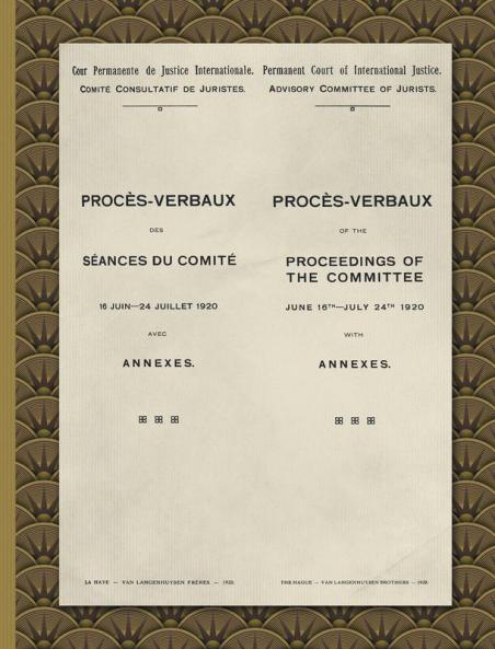 Procès-Verbaux Of The Proceedings Of The Committee June 16Th-July 24Th 1920: With Annexes (1920) (English And French Edition)