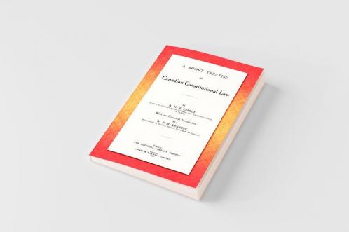 A Short Treatise on Canadian Constitutional Law (1918)